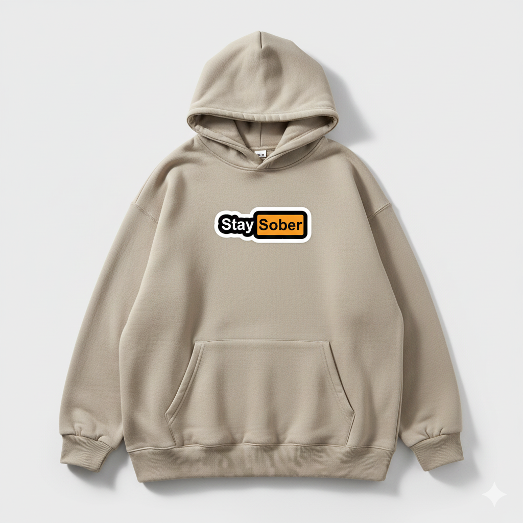 Stay Sober" Hub Streetwear Hoodie